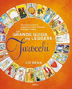 GRANDE GUIDA PER LEGGERE I TAROCCHI