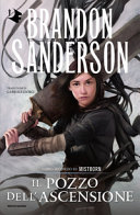 POZZO DELL'ASCENSIONE. MISTBORN (IL). VO