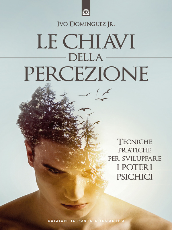 CHIAVI DELLA PERCEZIONE. TECNICHE PRATIC